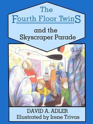 The Fourth Floor Twins and the Skyscraper Parade - ebook